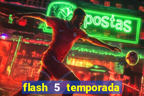 flash 5 temporada ep 9 continua em arrow